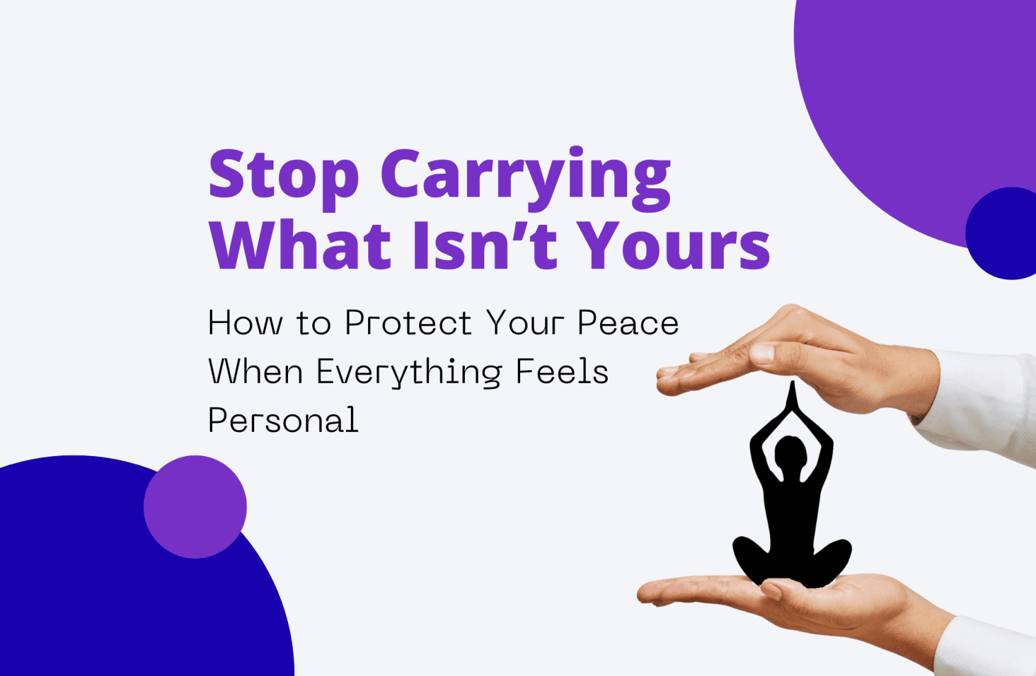 Stop Carrying What Isn’t Yours