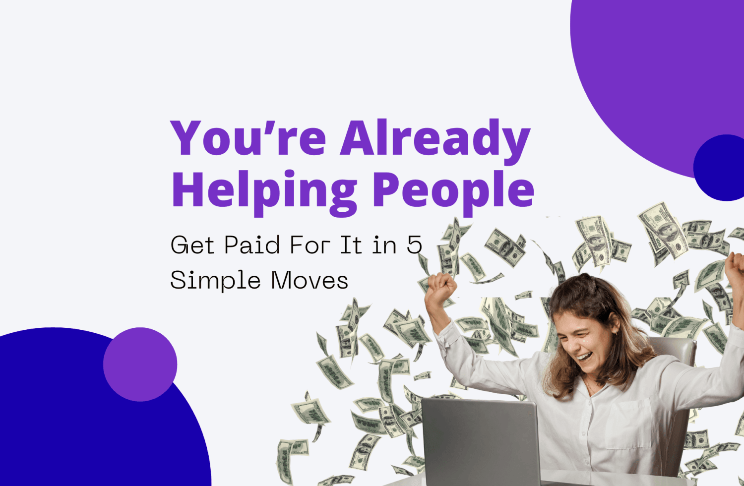 You’re Already Helping People