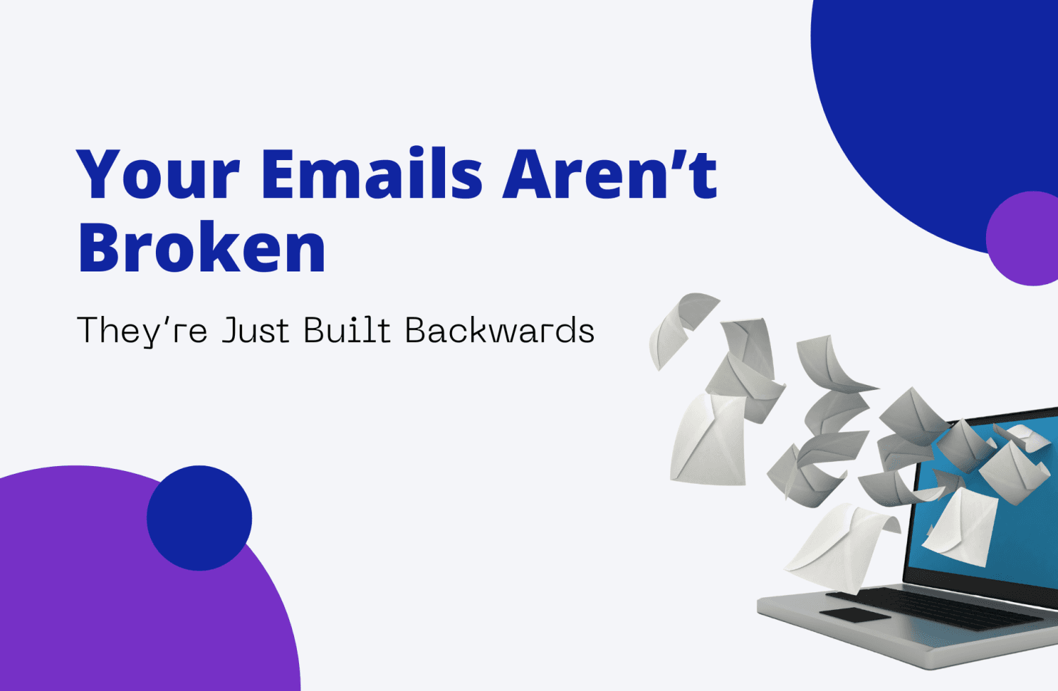 Your Emails Aren’t Broken