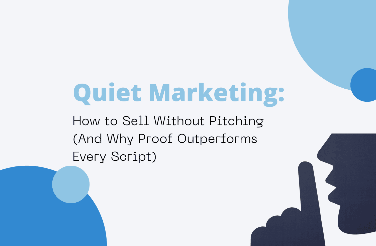 Quiet Marketing