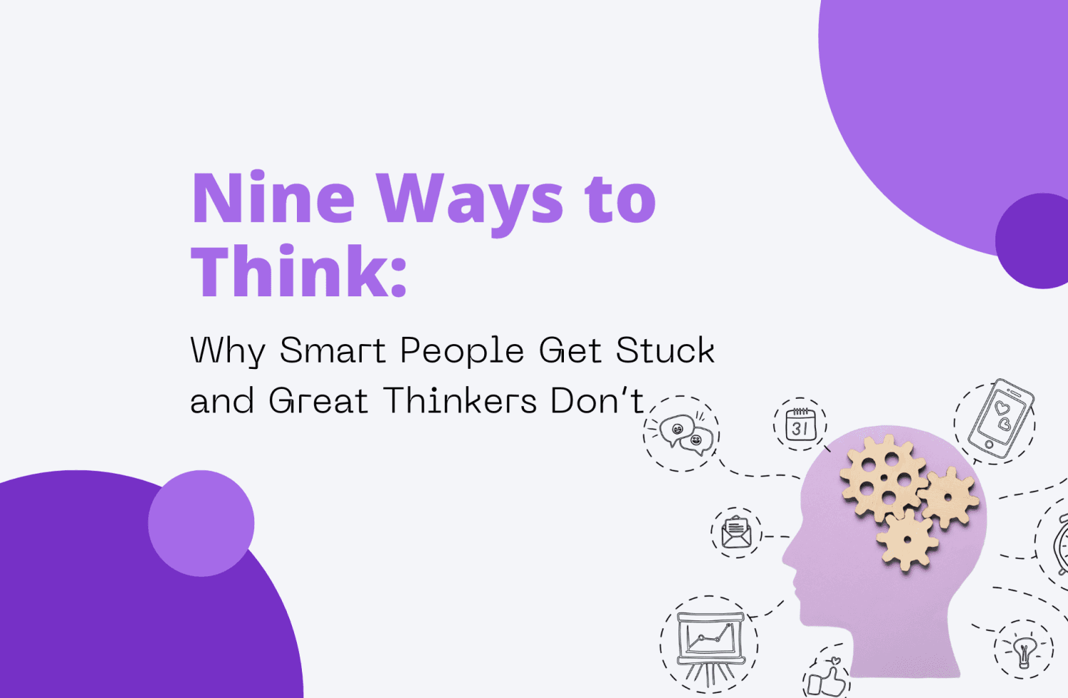 Nine Ways to Think