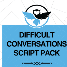 Difficult Conversations Script Pack
