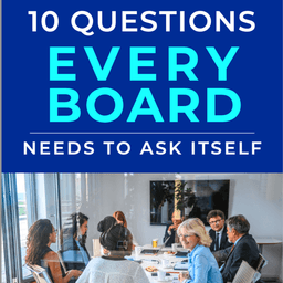 10 Questions Every Board Needs to Ask Itself