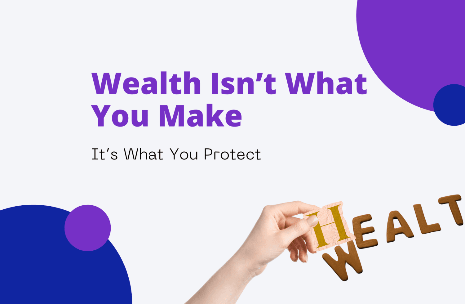 Wealth Isn’t What You Make