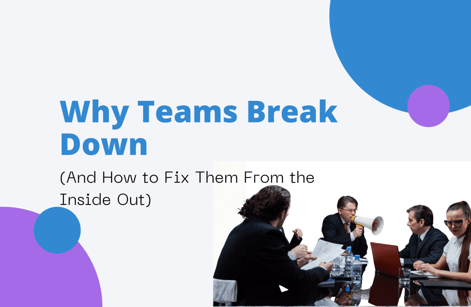 Why Teams Break Down