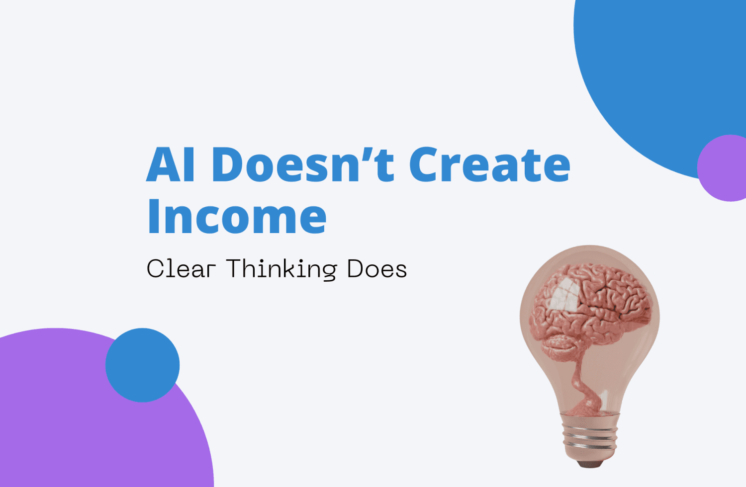 AI Doesn’t Create Income