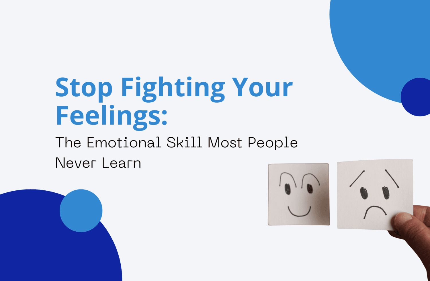 Stop Fighting Your Feelings