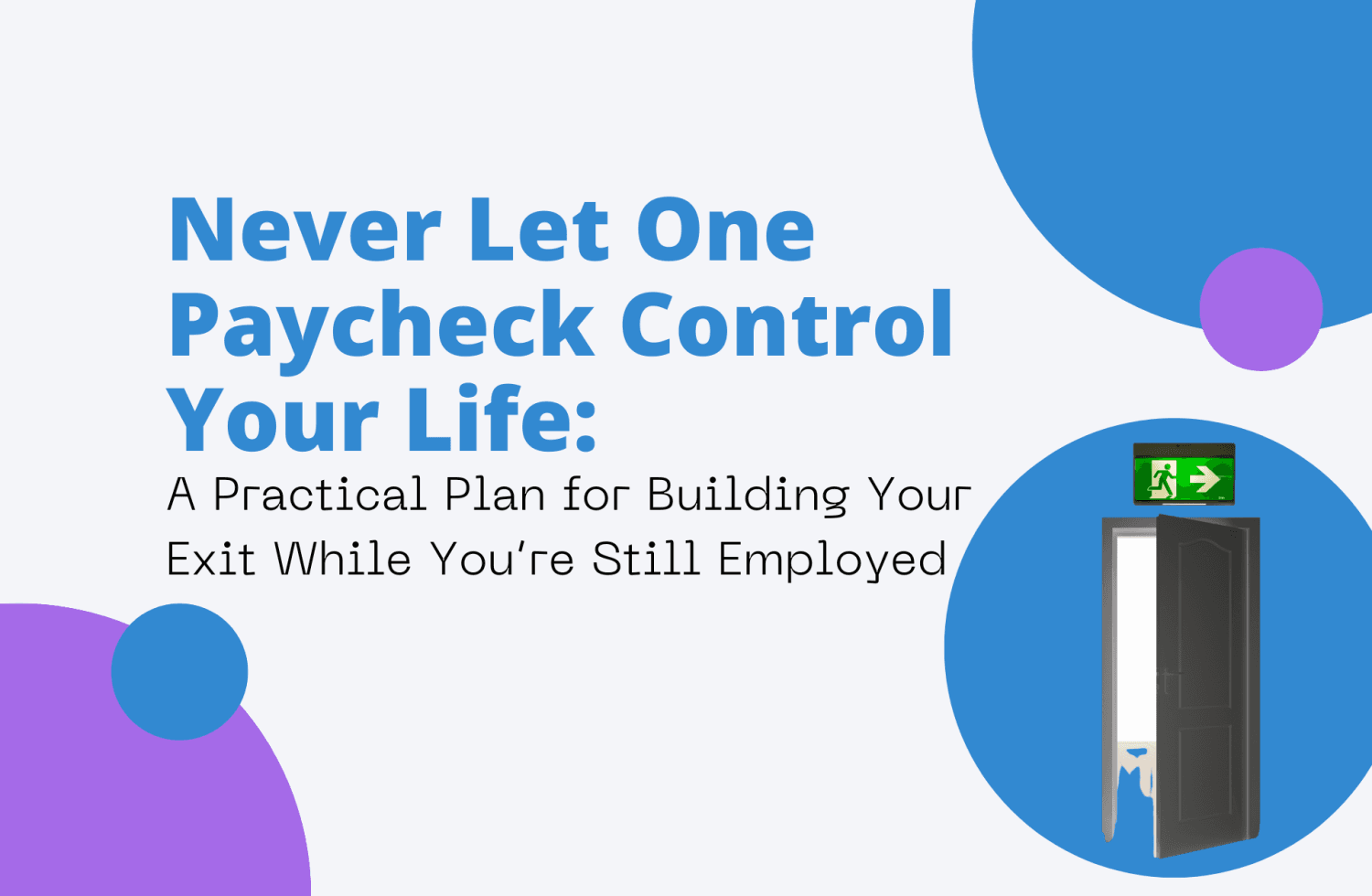 Never Let One Paycheck Control Your Life