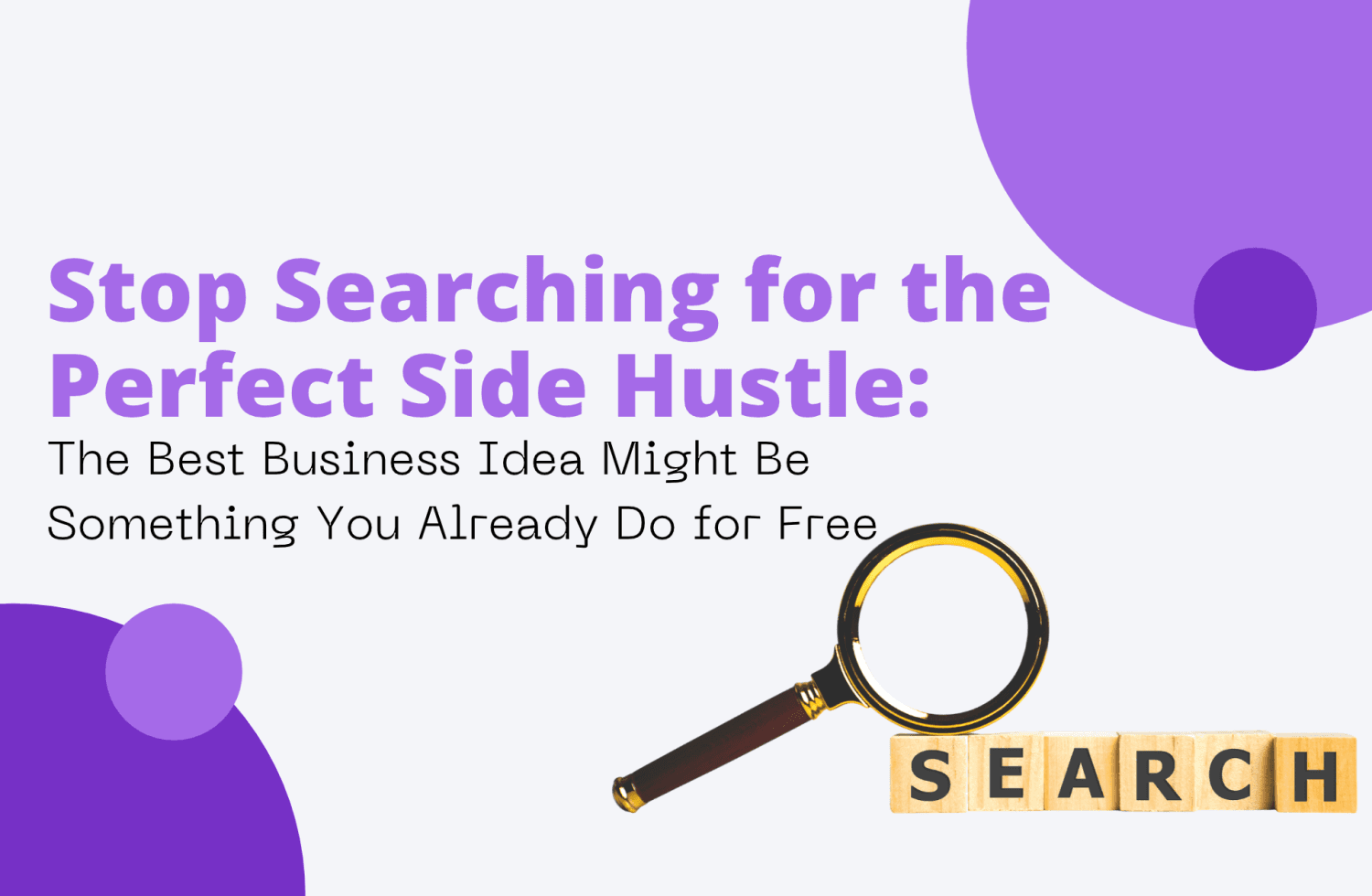 Stop Searching for the Perfect Side Hustle