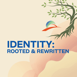 Identity: Rooted & Rewritten