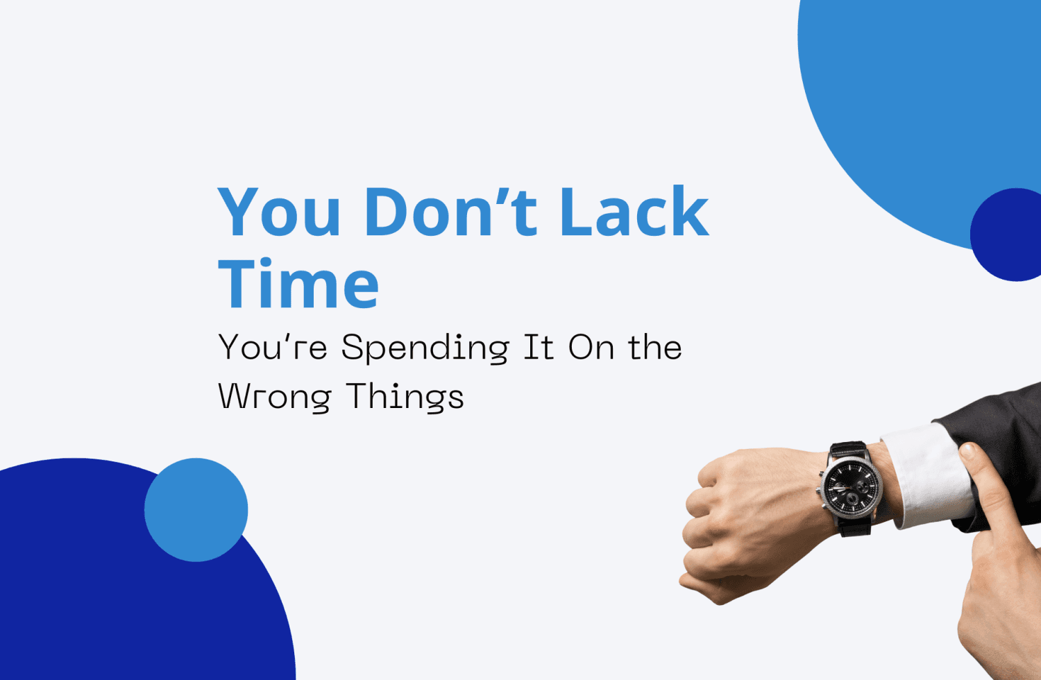 You Don’t Lack Time