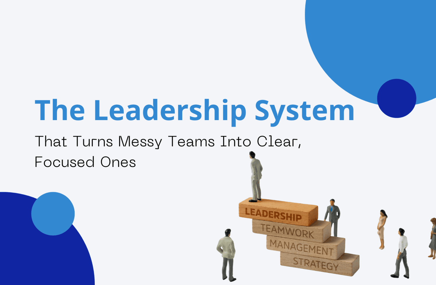 The Leadership System