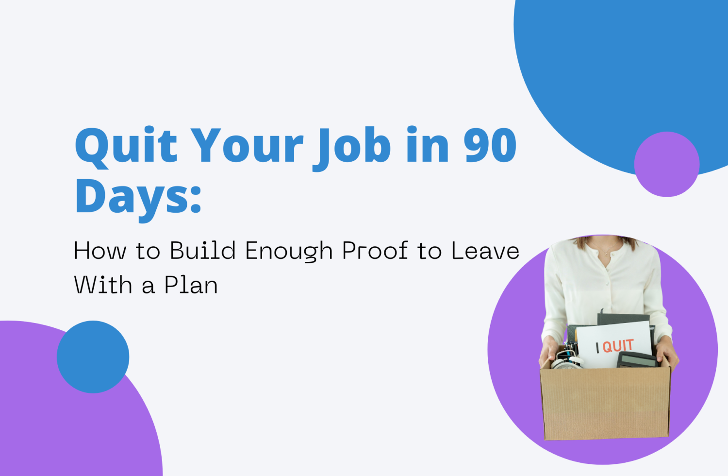 Quit Your Job in 90 Days