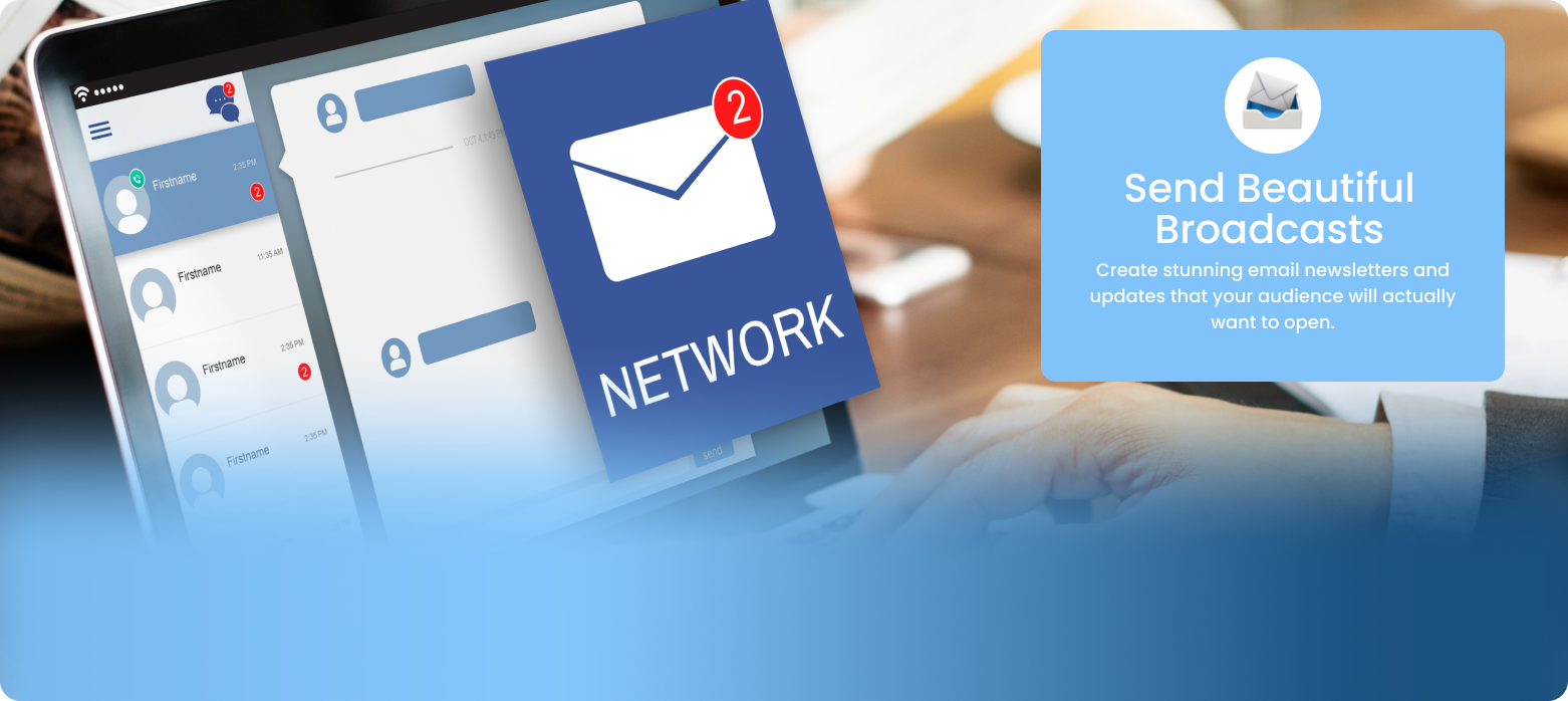 Stay Connected. Drive Sales. Build Your Brand.